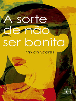 cover image of A sorte de não ser bonita